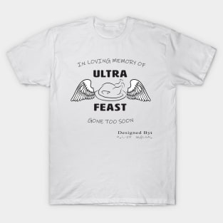 In Loving Memory of Ultra Feast T-Shirt